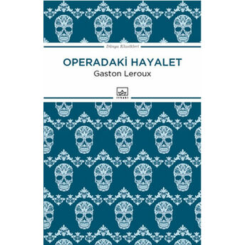 Operadaki Hayalet Gaston Leroux