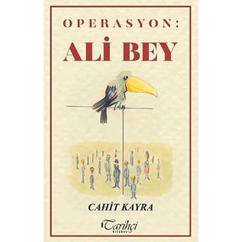 Operasyon : Ali Bey Cahit Kayra