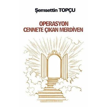 Operasyon Cennete Çıkan Merdiven - Kolektif