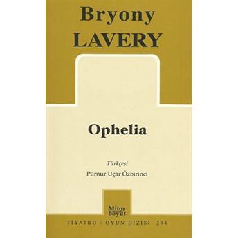 Ophelia Bryony Lavery