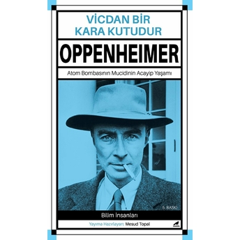 Oppenheimer -Vicdan Bir Kara Kutudur Mesud Topal