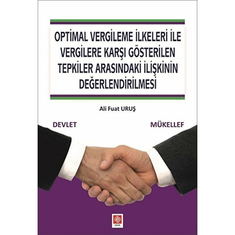 Optimal Vergileme Ilkeleri Ile Vergilere Karşı Gösterilen Tepkiler Arasındaki Ilişkinin Değerlendir. Ali Fuat Uruş