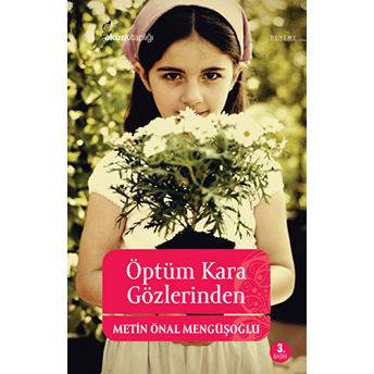 Öptüm Kara Gözlerinden - Metin Önal Mengüşoğlu - Metin Önal Mengüşoğlu