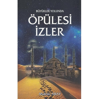 Öpülesi Izler Muhsin Abay