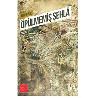 Öpülmemiş Şehla Hıdır Işık