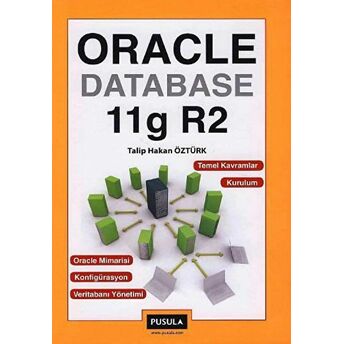 Oracle Database 11G R2 Talip Hakan Öztürk