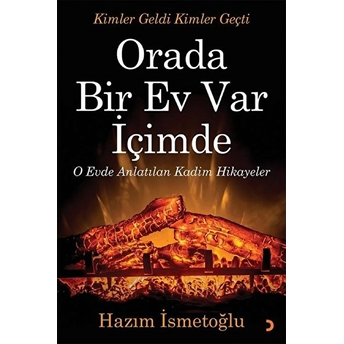 Orada Bir Ev Var Içimde Hazım Ismetoğlu