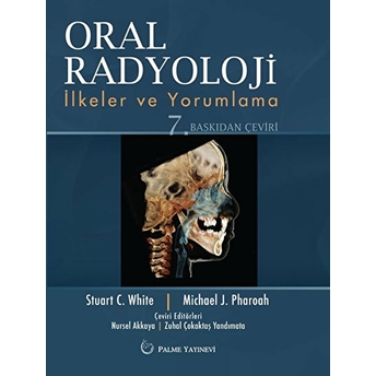 Oral Radyoloji - Ilkerler Ve Yorumlama Michael J. Pharoah , Stuart Slatter