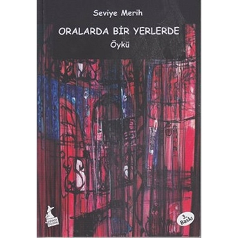 Oralarda Bir Yerlerde Seviye Merih