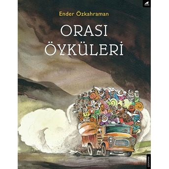 Orası Öyküleri Ender Özkahraman