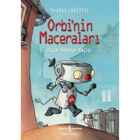 Orbi’nin Maceraları – Küçük Robotun Kaçışı Thomas Chrıstos