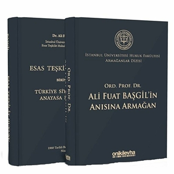 Ord. Prof. Dr. Ali Fuat Başgil'In Anısına Armağan - Istanbul Üniversitesi Hukuk Fakültesi Armağanlar Dizisi 1 Ciltli Abuzer Kendigelen