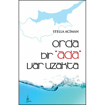 Orda Bir Ada Var Uzakta