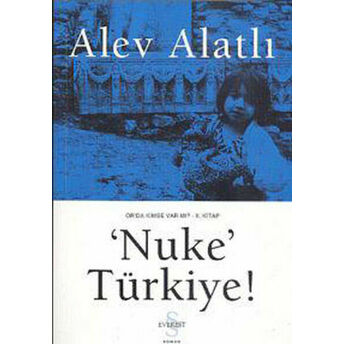 Or'da Kimse Var Mı? 2 - Nuke Türkiye Alev Alatlı