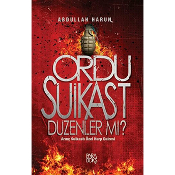 Ordu Suikast Düzenler Mi?