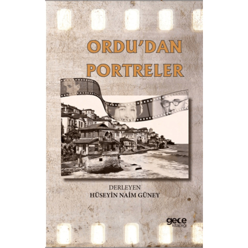 Ordudan Portreler Hüseyin Naim Güney