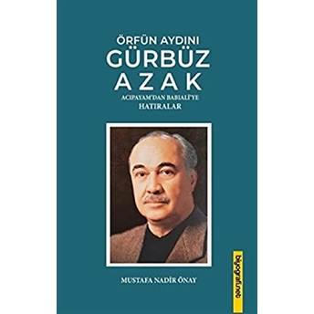 Örfün Aydını Gürbüz Azak Mustafa Nadir Önay