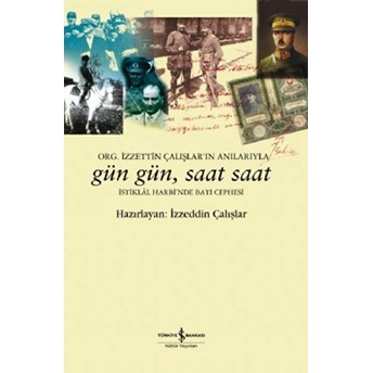 Org. Izzettin Çalışlar'ın Anılarıyla Gün Gün, Saat Saat (2 Cilt Takım Kutulu) Izzeddin Çalışlar