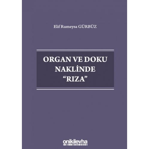 Organ Ve Doku Naklinde Rıza - Elif Rumeysa Gürbüz