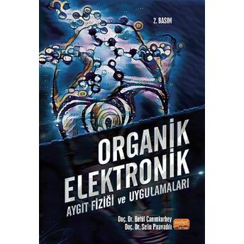 Organik Elektronik - Aygıt Fiziği Ve Uygulamaları