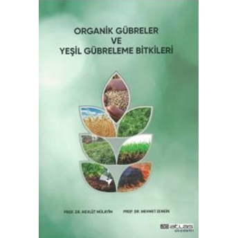 Organik Gübreler Ve Yeşil Gübreleme Bitkileri Mehmet Zengin