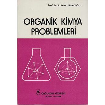 Organik Kimya Problemleri A. Saim Saracoğlu