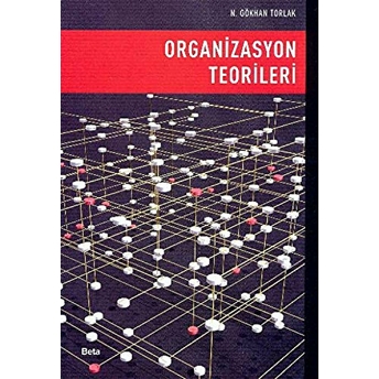 Organizasyon Teorileri N. Gökhan Torlak