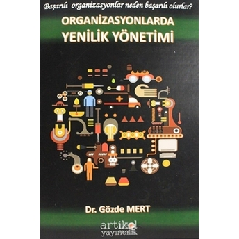 Organizasyonlarda Yenilik Yönetimi Gözde Mert