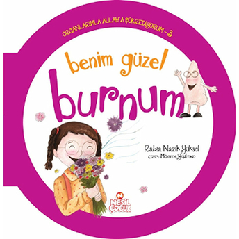 Organlarımla Allaha Şükrediyorum 3 - Benim Güzel Burnum Rabia Nazik Yüksel