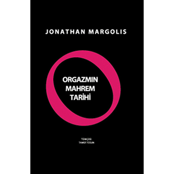 Orgazmın Mahrem Tarihi Jonat Margolis