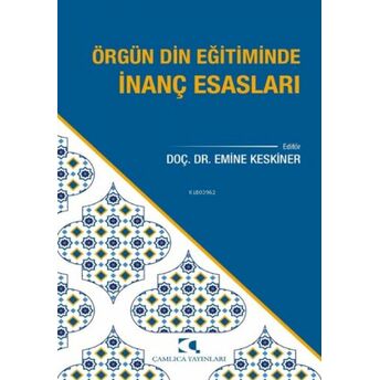 Örgün Din Eğitiminde Inanç Esasları Emine Keskiner