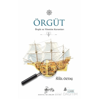 Örgüt - Örgüt Ve Yönetim Kuramları 2 Nail Öztaş