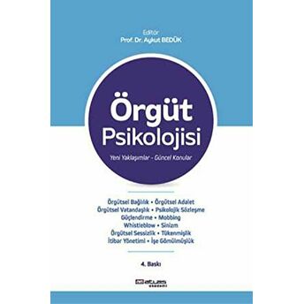 Örgüt Psikolojisi: Yeni Yaklaşımlar Güncel Konular Aykut Bedük