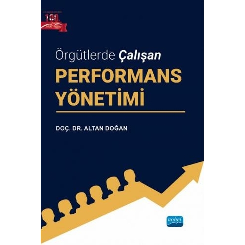 Örgütlerde Çalışan Performans Yönetimi - Altan Doğan