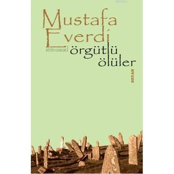 Örgütlü Ölüler Mustafa Everdi