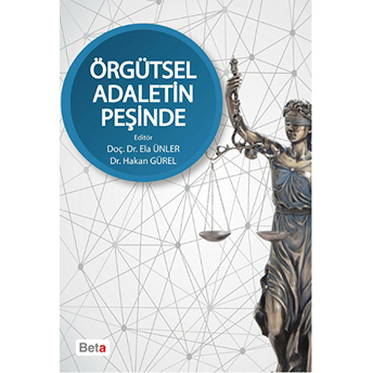 Örgütsel Adaletin Peşinde Ela Ünler