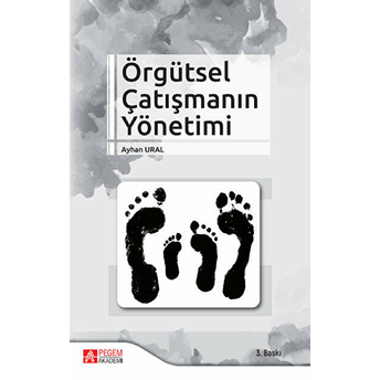 Örgütsel Çatışmanın Yönetimi Ayhan Ural