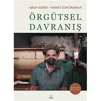 Örgütsel Davranış Memet Zencirkıran, Aşkın