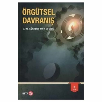 Örgütsel Davranış Ünsal Sığrı