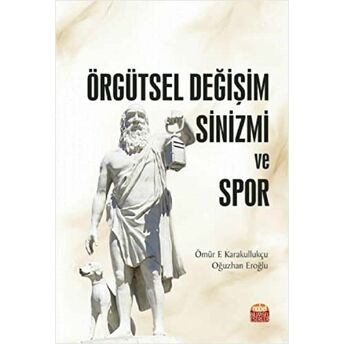 Örgütsel Değişim Sinizmi Ve Spor Oğuzhan Eroğlu