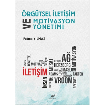 Örgütsel Iletişim Ve Motivasyon Yönetimi Fatma Yılmaz