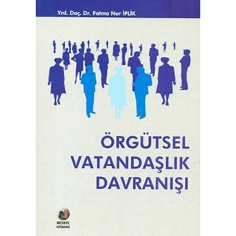 Örgütsel Vatandaşlık Davranışı Fatma Nur Iplik