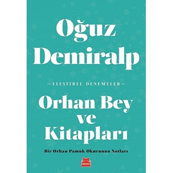 Orhan Bey Ve Kitapları Oğuz Demiralp