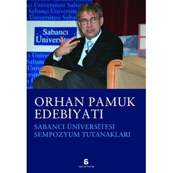 Orhan Pamuk Edebiyatı Sempozyum Tutanakları Kolektif