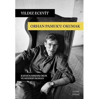 Orhan Pamuk’u Okumak Yıldız Ecevit