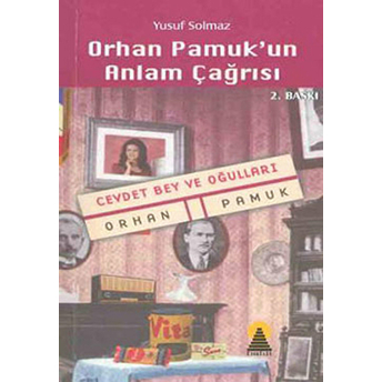 Orhan Pamuk’un Anlam Çağrısı Yusuf Solmaz