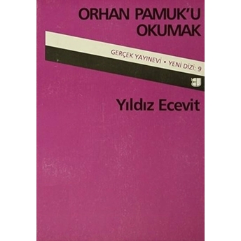 Orhan Pamuk'U Okumak Yıldız Ecevit