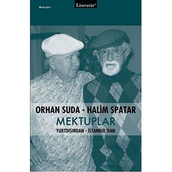 Orhan Suda - Halim Spatar Mektuplar