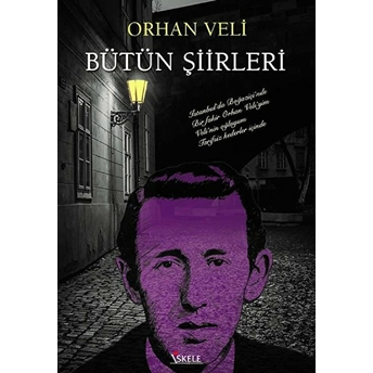 Orhan Veli Bütün Şiirleri Orhan Veli Kanık