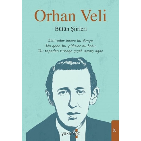 Orhan Veli - Bütün Şiirleri Orhan Veli Kanık